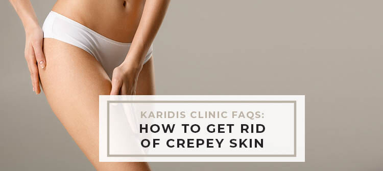 How to get rid of crepey skin
