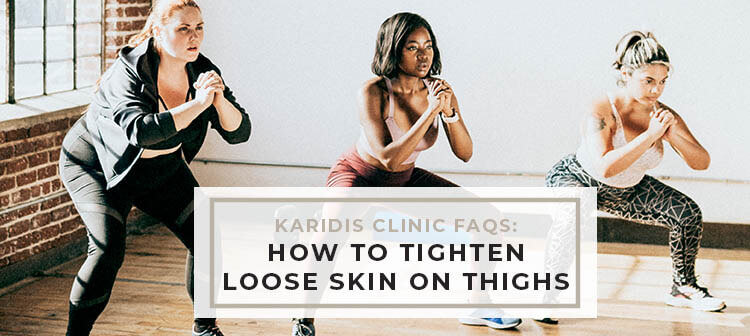How to tighten loose skin on thighs